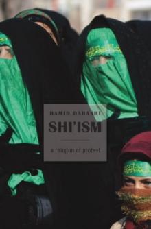 Shi'ism : A Religion of Protest