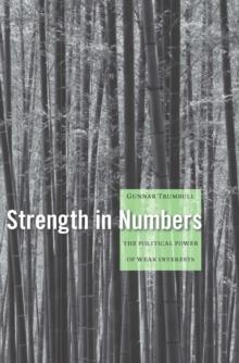 Strength in Numbers : The Political Power of Weak Interests