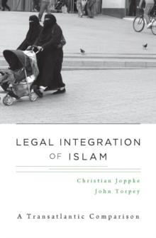 Legal Integration of Islam : A Transatlantic Comparison