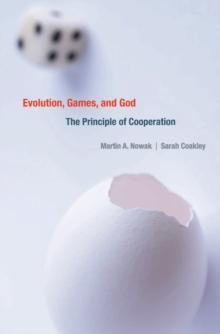 Evolution, Games, and God : The Principle of Cooperation