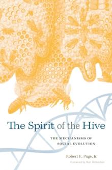 The Spirit of the Hive : The Mechanisms of Social Evolution