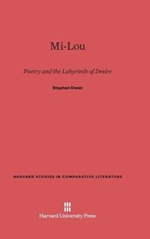 Mi-Lou : Poetry and the Labyrinth of Desire