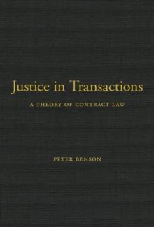 Justice in Transactions : A Theory of Contract Law