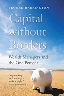 Capital without Borders : Wealth Managers and the One Percent