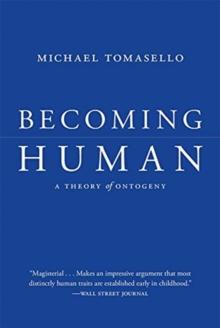 Becoming Human : A Theory of Ontogeny