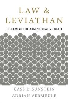 Law and Leviathan : Redeeming the Administrative State