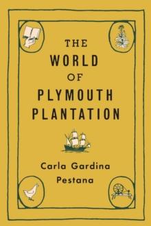 The World of Plymouth Plantation