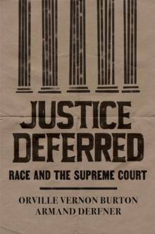 Justice Deferred : Race and the Supreme Court