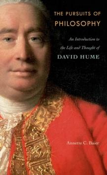 The Pursuits of Philosophy : An Introduction to the Life and Thought of David Hume