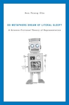 Do Metaphors Dream of Literal Sleep? : A Science-Fictional Theory of Representation