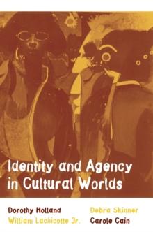 Identity and Agency in Cultural Worlds