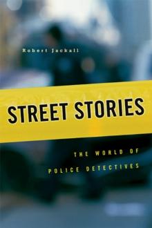 Street Stories : The World of Police Detectives