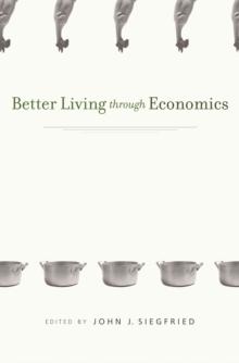 Better Living through Economics