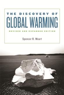 The Discovery of Global Warming : Revised and Expanded Edition