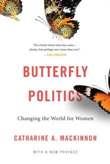 Butterfly Politics : Changing the World for Women, With a New Preface