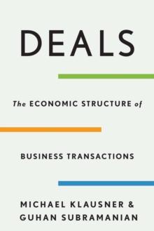 Deals : The Economic Structure of Business Transactions