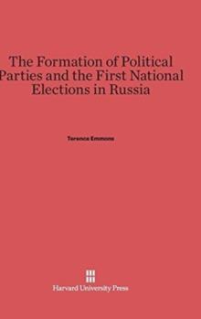 The Formation of Political Parties and the First National Elections in Russia