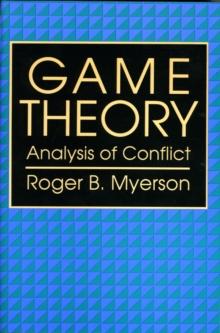 Game Theory : Analysis of Conflict