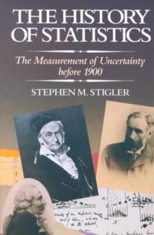 The History of Statistics : The Measurement of Uncertainty before 1900