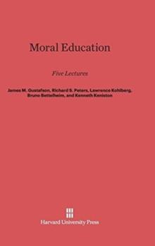 Moral Education : Five Lectures