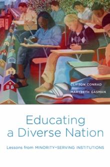 Educating a Diverse Nation : Lessons from Minority-Serving Institutions