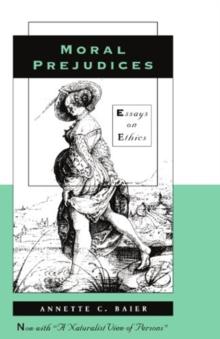 Moral Prejudices : Essays on Ethics