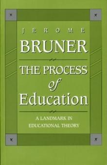 The Process of Education : Revised Edition