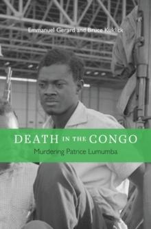 Death in the Congo : Murdering Patrice Lumumba