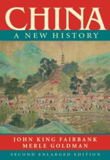 China : A New History, Second Enlarged Edition