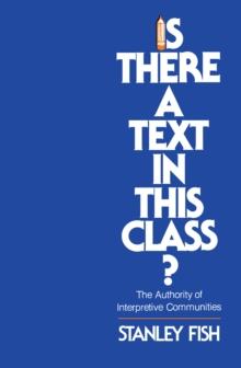 Is There a Text in This Class? : The Authority of Interpretive Communities