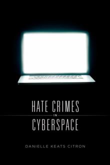 Hate Crimes in Cyberspace