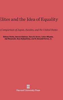 Elites and the Idea of Equality : A Comparison of Japan, Sweden, and the United States