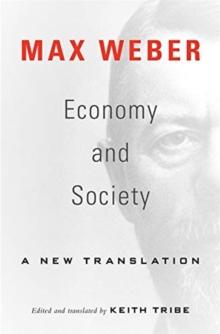 Economy and Society : A New Translation