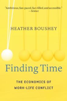 Finding Time : The Economics of Work-Life Conflict