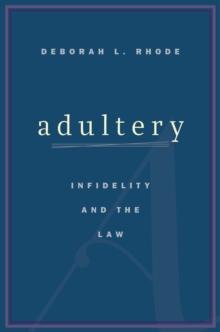 Adultery : Infidelity and the Law