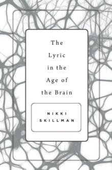 The Lyric in the Age of the Brain