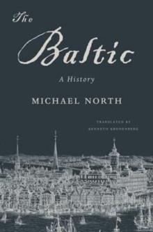 The Baltic : A History