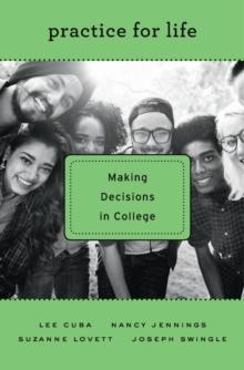 Practice for Life : Making Decisions in College