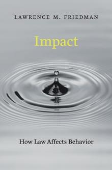 Impact : How Law Affects Behavior