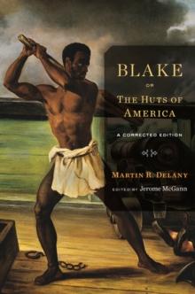 Blake; or, The Huts of America : A Corrected Edition