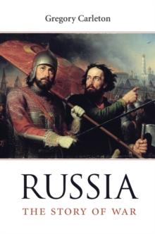 Russia : The Story of War