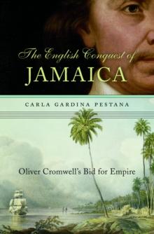 The English Conquest of Jamaica : Oliver Cromwell's Bid for Empire