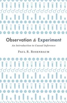 Observation and Experiment : An Introduction to Causal Inference