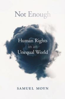 Not Enough : Human Rights in an Unequal World