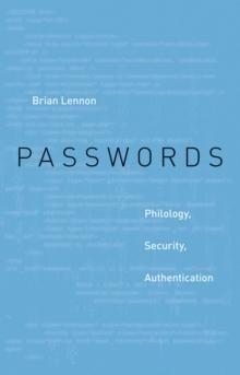 Passwords : Philology, Security, Authentication