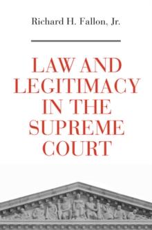 Law and Legitimacy in the Supreme Court