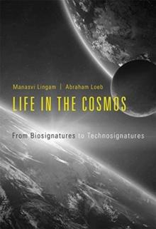 Life in the Cosmos : From Biosignatures to Technosignatures