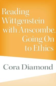 Reading Wittgenstein with Anscombe, Going On to Ethics