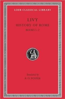 History of Rome, Volume I : Books 1-2