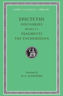 Discourses, Books 3-4. Fragments. The Encheiridion